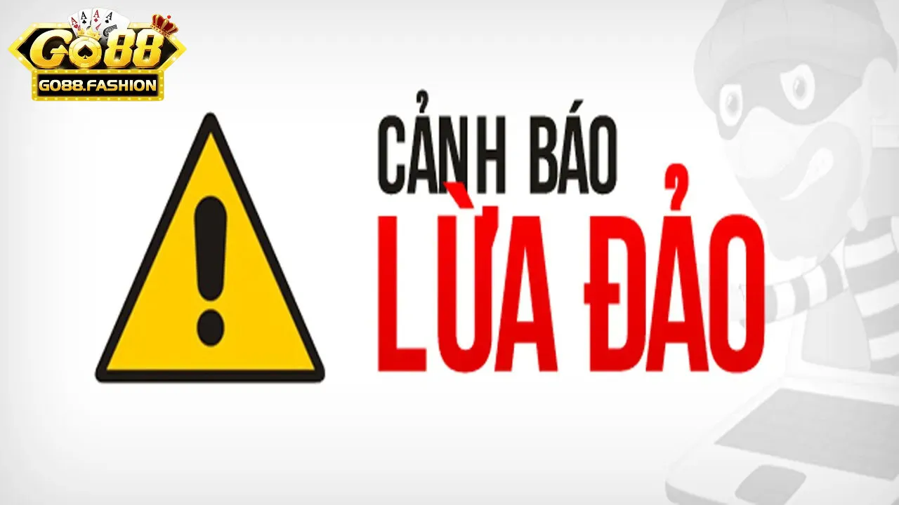 Cách để nhận biết lừa đảo Go88